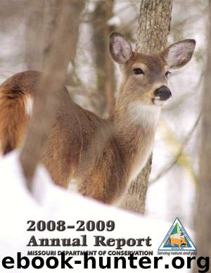 Missouri Department of Conservation Annual Report 2009 by Missouri Department of Conservation