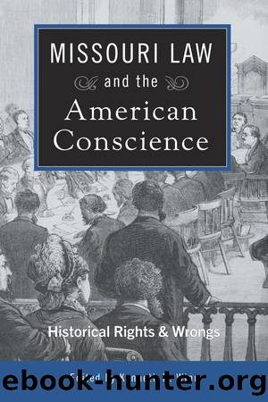 Missouri Law and the American Conscience by Kenneth H. Winn