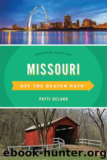 Missouri Off the Beaten Path® by Patti DeLano