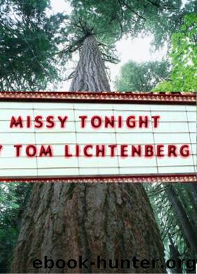 Missy Tonight by Tom Lichtenberg
