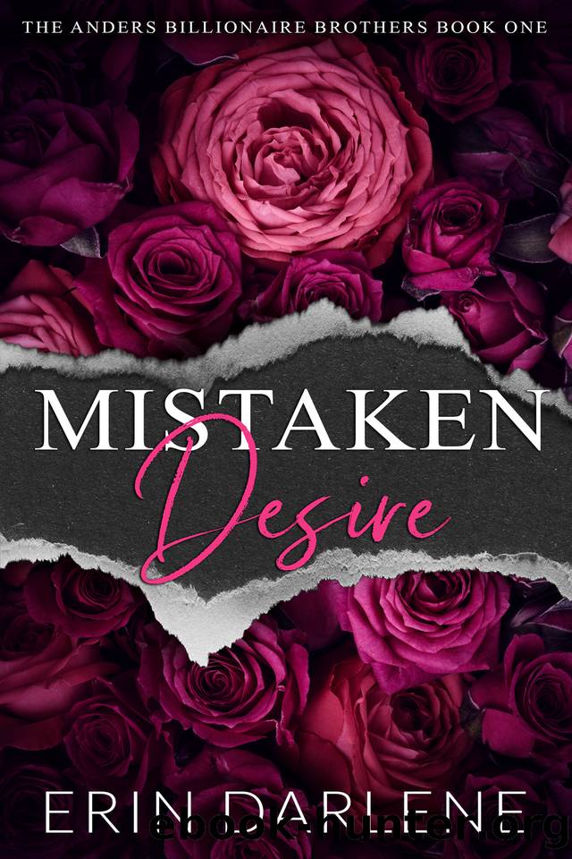Mistaken Desire: A Forbidden Lovers Billionaire Office Romance (The Anders Billionaire Brothers) by Erin Darlene