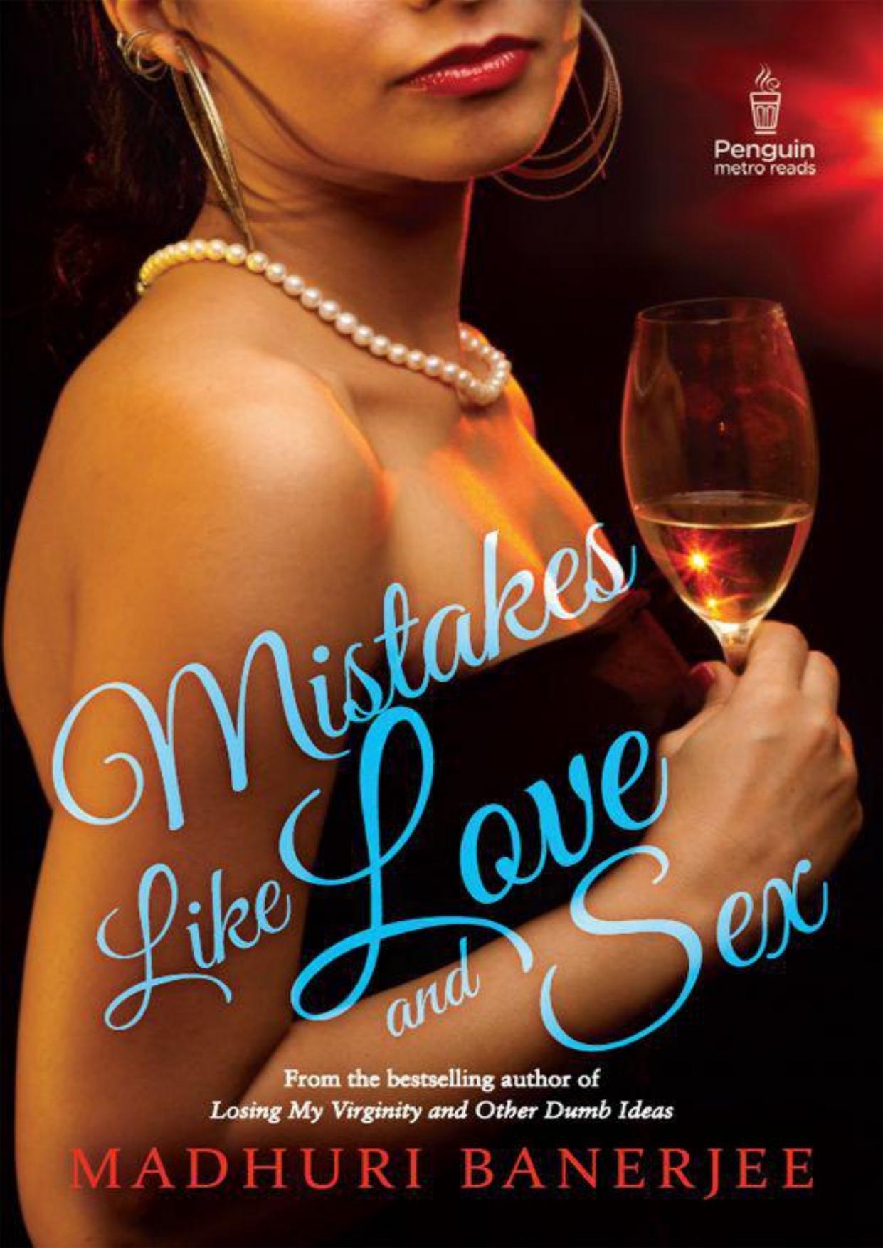 Mistakes Like Love and Sex by Madhuri Banerjee