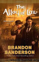 Mistborn #04 The Alloy of Law by Brandon Sanderson