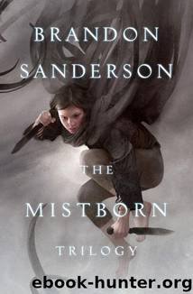 Mistborn 1-3 - The Mistborn Trilogy by Brandon Sanderson