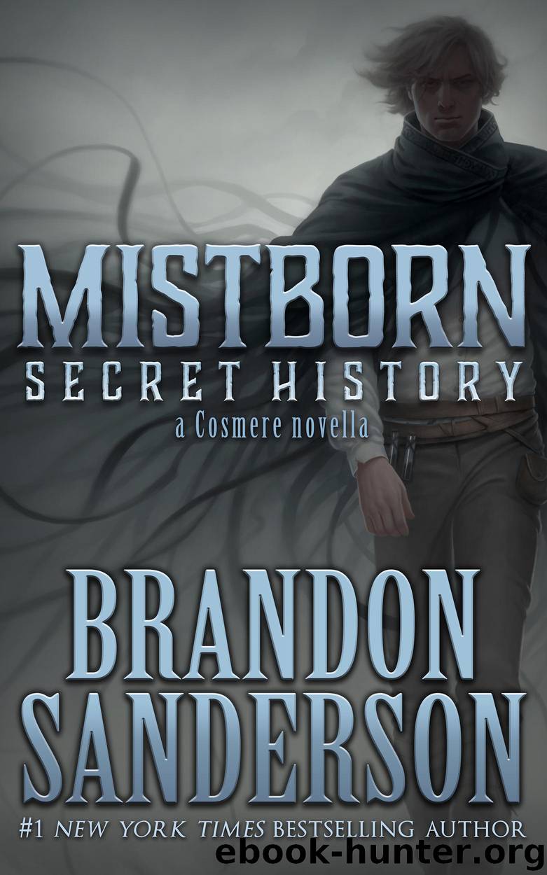 Mistborn: Secret History by Brandon Sanderson