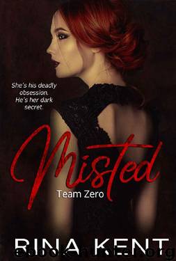 Misted: A Dark Mafia Romance (Team Zero Book 5) by Rina Kent