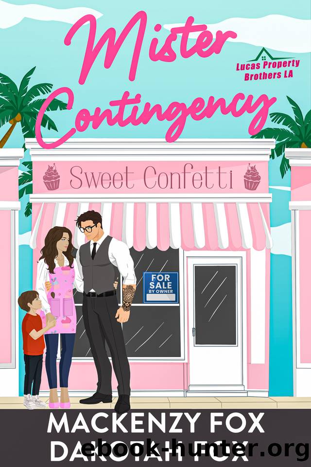 Mister Contingency (Lucas Property Brothers LA Book 3) by Mackenzy Fox & Dakotah Fox