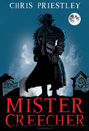 Mister Creecher by Chris Priestley