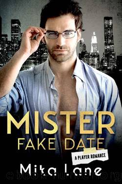 Mister Fake Date by Mika Lane