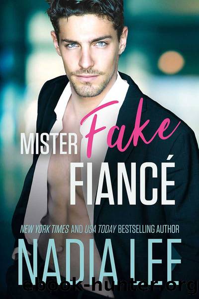 Mister Fake Fiance by Lee Nadia