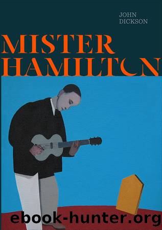 Mister Hamilton by John Dickson
