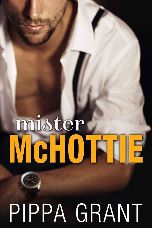 Mister McHottie: A Billionaire Boss / Brother's Best Friend / Enemies to Lovers Romantic Comedy by Pippa Grant