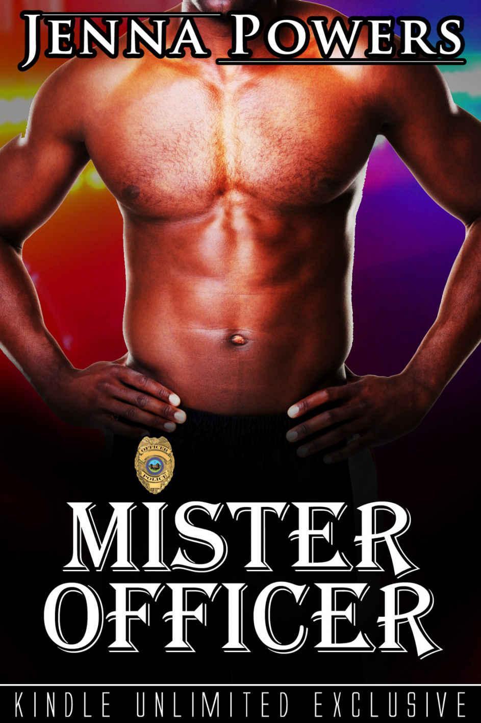 Mister Officer 1 (Interracial Black M Cop / White F Erotic Romance) by Jenna Powers