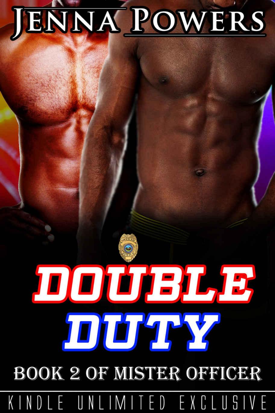 Mister Officer 2: Double Duty (Interracial Black MM / White F Erotic Romance) by Jenna Powers & Trevon Carter