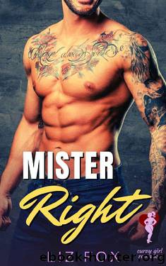Mister Right: An Alpha Man Curvy Woman Romance (The Right Men Book 2) by Liz Fox