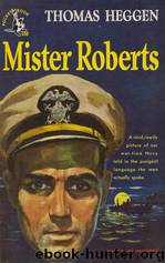 Mister Roberts by Thomas Heggen