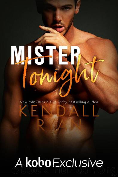 Mister Tonight by Kendall Ryan