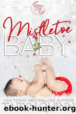 Mistletoe Baby: A Crescent Cove Bite by Taryn Quinn