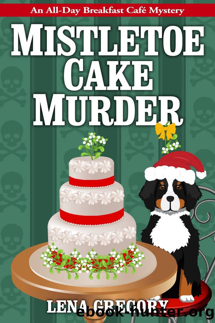 Mistletoe Cake Murders by Lena Gregory