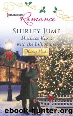 Mistletoe Kisses with the Billionaire by Shirley Jump