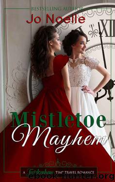 Mistletoe Mayhem (Twickenham Time Travel Romance Book 4) by Jo Noelle