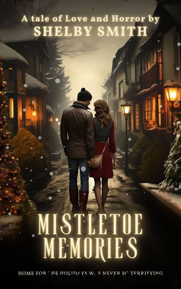 Mistletoe Memories by Smith Shelby