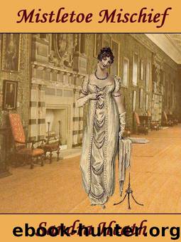 Mistletoe Mischief by Sandra Heath