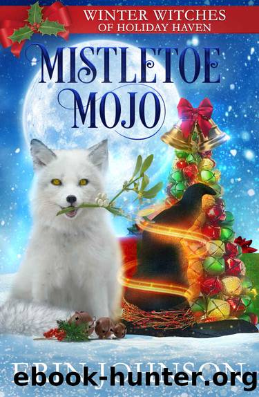 Mistletoe Mojo by Erin Johnson