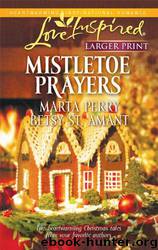 Mistletoe Prayers by Marta Perry