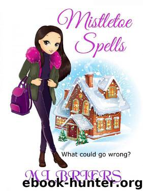 Mistletoe Spells: Paranormal Comedy Romance by M L Briers