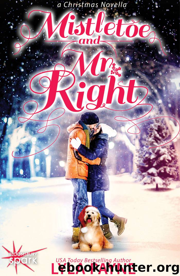 Mistletoe and Mr. Right by Lyla Payne