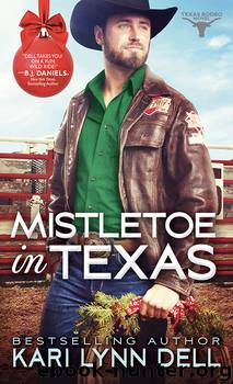 Mistletoe in Texas by Kari Lynn Dell