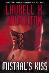 Mistral's Kiss - book 5 by Laurell K. Hamilton