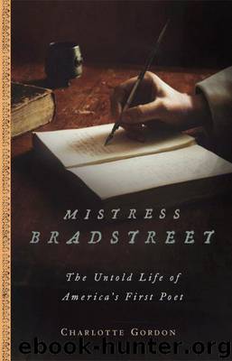 Mistress Bradstreet by Charlotte Gordon