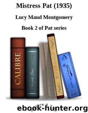 Mistress Pat (1935) by Lucy Maud Montgomery