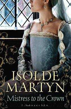 Mistress To The Crown by Martyn Isolde