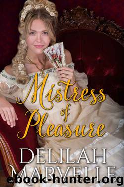 Mistress of Pleasure (School of Gallantry #1) by Delilah Marvelle