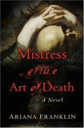Mistress of the Art of Death by Ariana Franklin