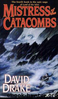 Mistress of the Catacombs by Drake David