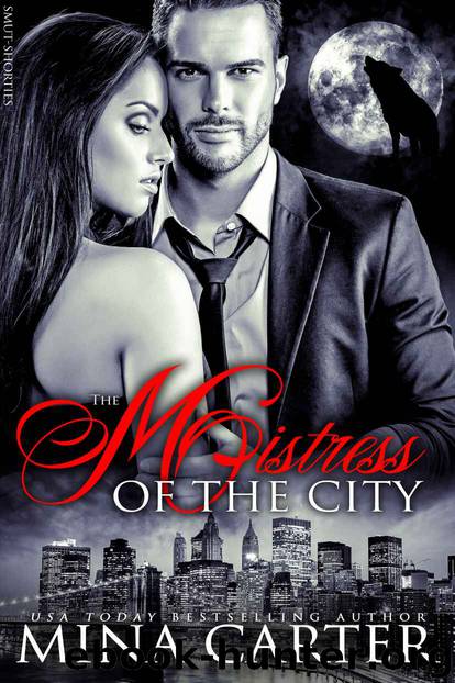 Mistress of the City: (BBW Werewolf Erotica) (Smut-Shorties Book 12) by Mina Carter