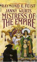 Mistress of the Empire by Raymond E. Feist; Janny Wurts