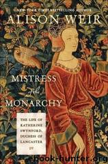 Mistress of the Monarchy by Alison Weir