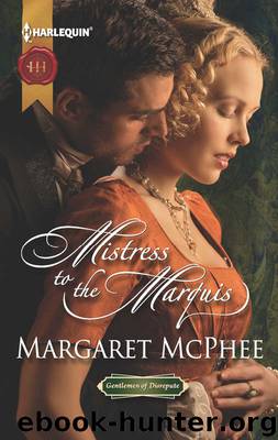 Mistress to the Marquis by Margaret McPhee