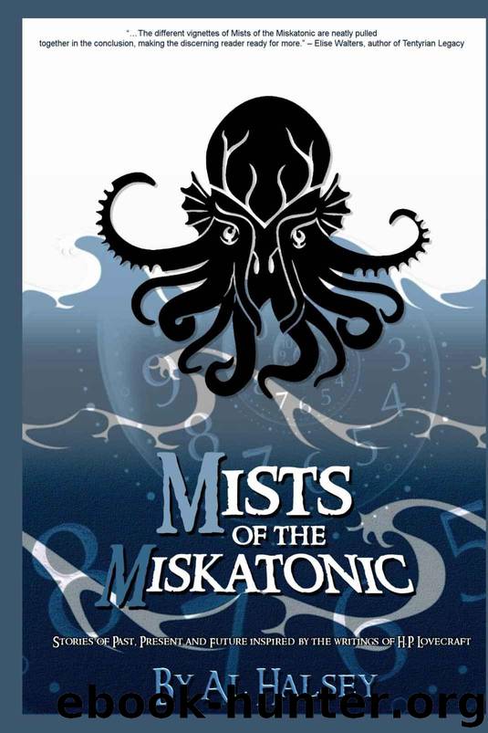Mists of the Miskatonic (Mist of the Miskatonic Book 1) by Halsey Al