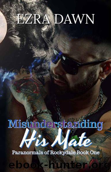 Misunderstanding His Mate (Paranormals of Rockydale Book 1) by Ezra Dawn