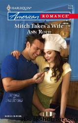 Mitch Takes a Wife by Ann Roth