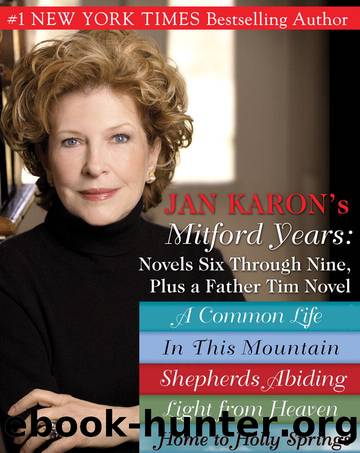 Mitford Years, Novels Six Through Nine by Jan Karon