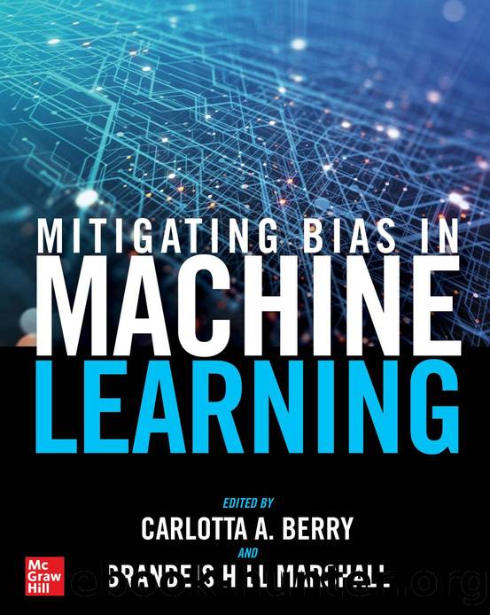 Mitigating Bias in Machine Learning by Carlotta A. Berry and Brandeis Hill Marshall