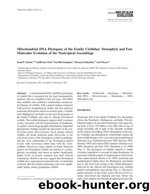 Mitochondrial DNA Phylogeny of the Family Cichlidae: Monophyly and Fast Molecular Evolution of the Neotropical Assemblage by Farias I. et al