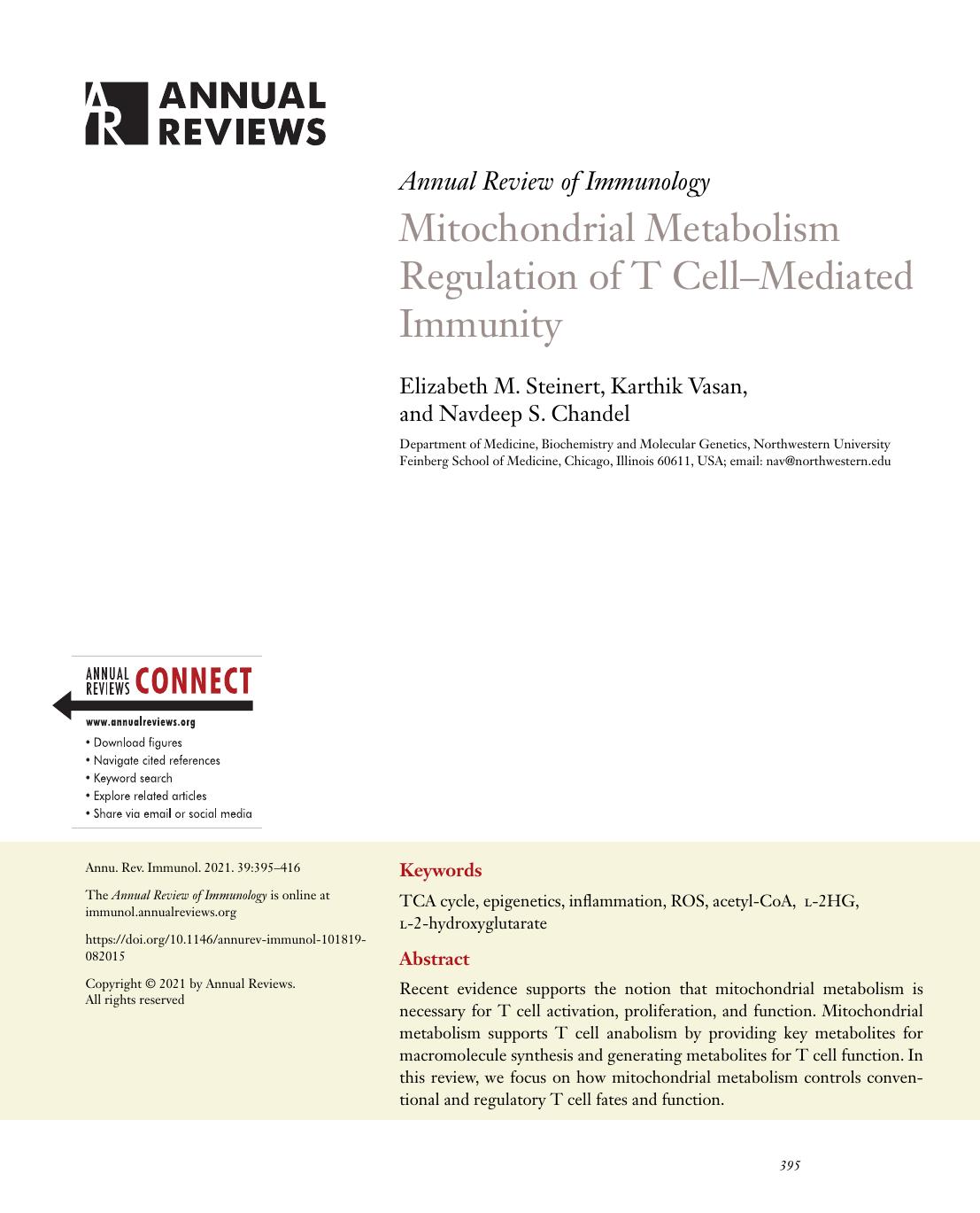 Mitochondrial Metabolism Regulation of T CellâMediated Immunity by Elizabeth M. Steinert Karthik Vasan Navdeep S. Chandel